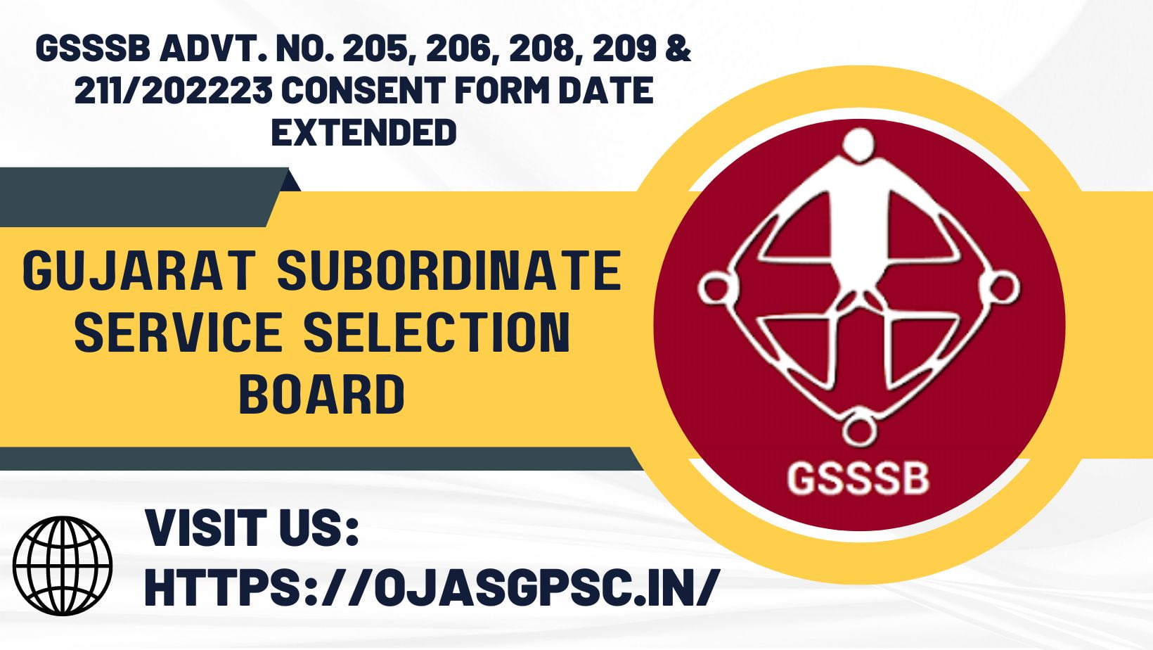 GSSSB Advt. No. 205, 206, 208, 209 & 211/202223 Consent Form Date Extended